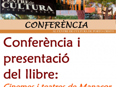 Conferència i presentació del llibre: Teatres i cinemes de Manacor