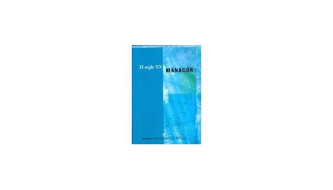 II Jornades d'Estudis Locals de Manacor: el segle XX a Manacor