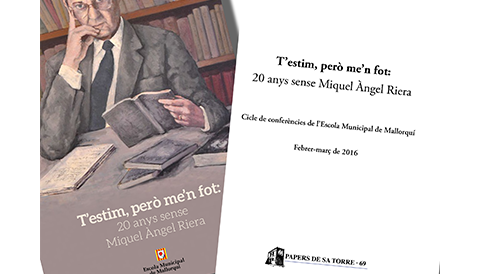 L’Escola de Mallorquí publica en xarxa totes les ponències que integraren el cicle sobre l’escriptor Miquel Àngel Riera